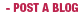 Post a blog